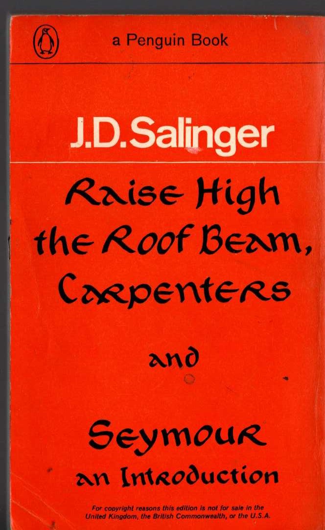 J.D. Salinger  RAISE HIGH THE ROOF BEAMS, CARPENTERS and SEYMOUR. an introduction magnified rear book cover image