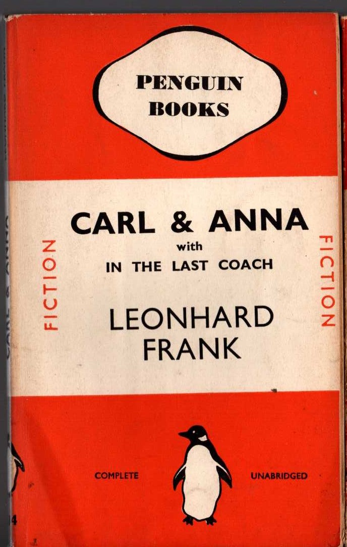 Leonhard Frank  CARL & ANNA with IN THE LAST COACH front book cover image