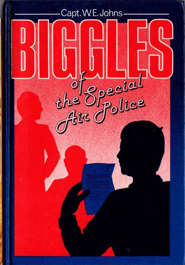 BIGGLES OF THE SPECIAL AIR POLICE front book cover image