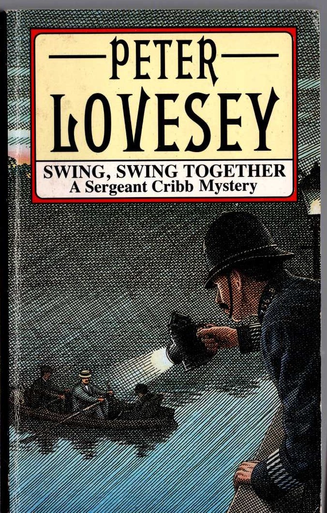 Peter Lovesey  SWING, SWING TOGETHER front book cover image