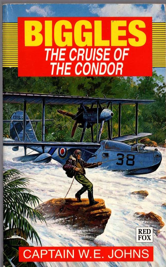 Captain W.E. Johns  BIGGLES THE CRUISE OF THE CONDOR front book cover image