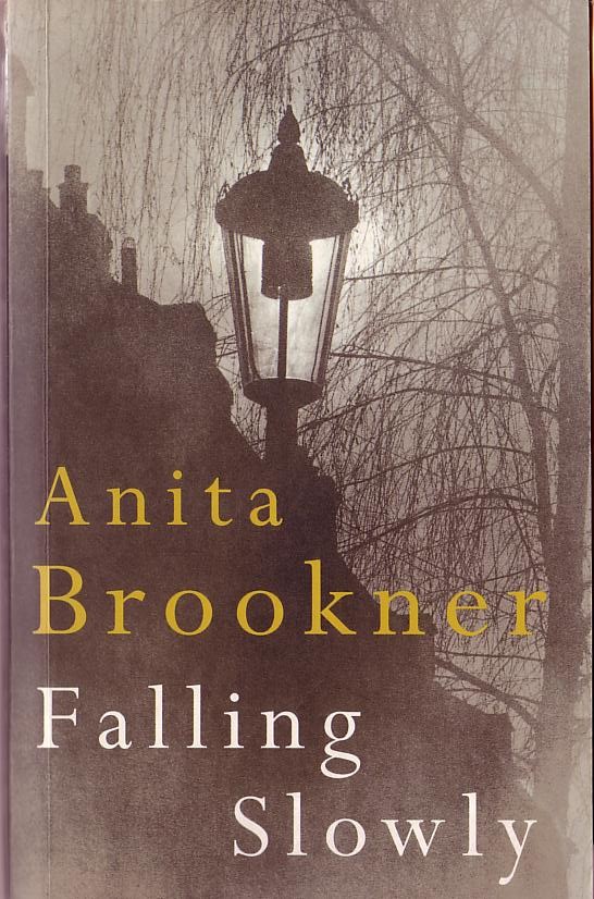 Anita Brookner  FALLING SLOWLY front book cover image