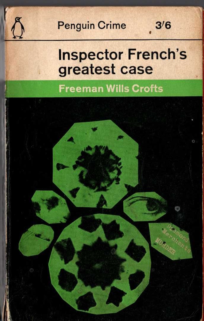 Freeman Wills Crofts  INSPECTOR FRENCH'S GREATEST CASE front book cover image