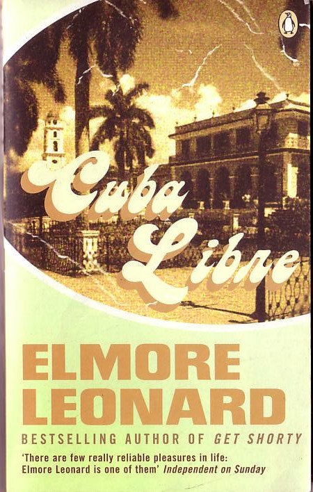Elmore Leonard  CUBA LIBRE front book cover image
