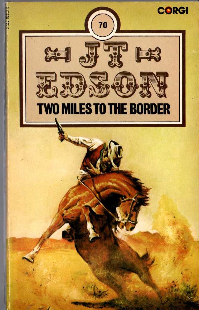 J.T. Edson  TWO MILES TO THE BORDER front book cover image