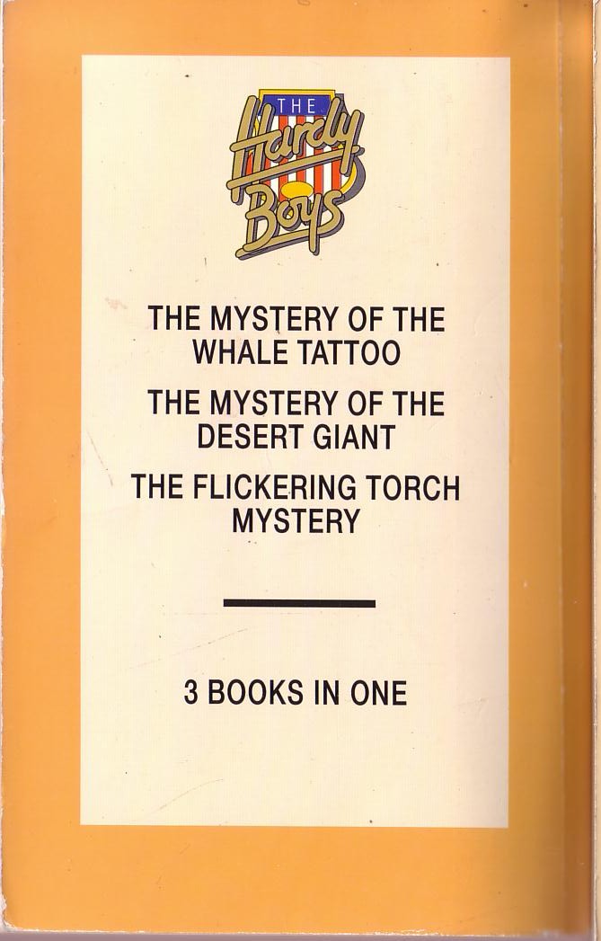 Franklin W. Dixon  THE HARDY BOYS: THE MYSTERY OF THE WHALE TATTOO/ THE MYSTERY OF THE DESERT GIANT/ THE FLICKERING TORCH MYSTERY magnified rear book cover image