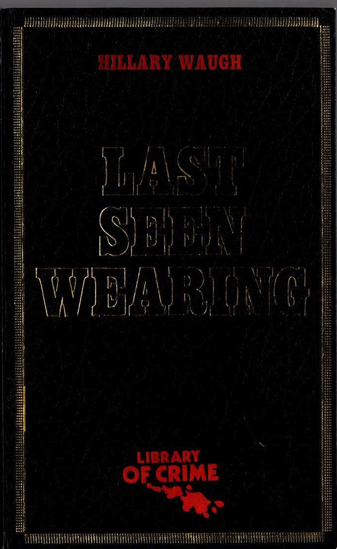 Hillary Waugh  LAST SEEN WEARING front book cover image