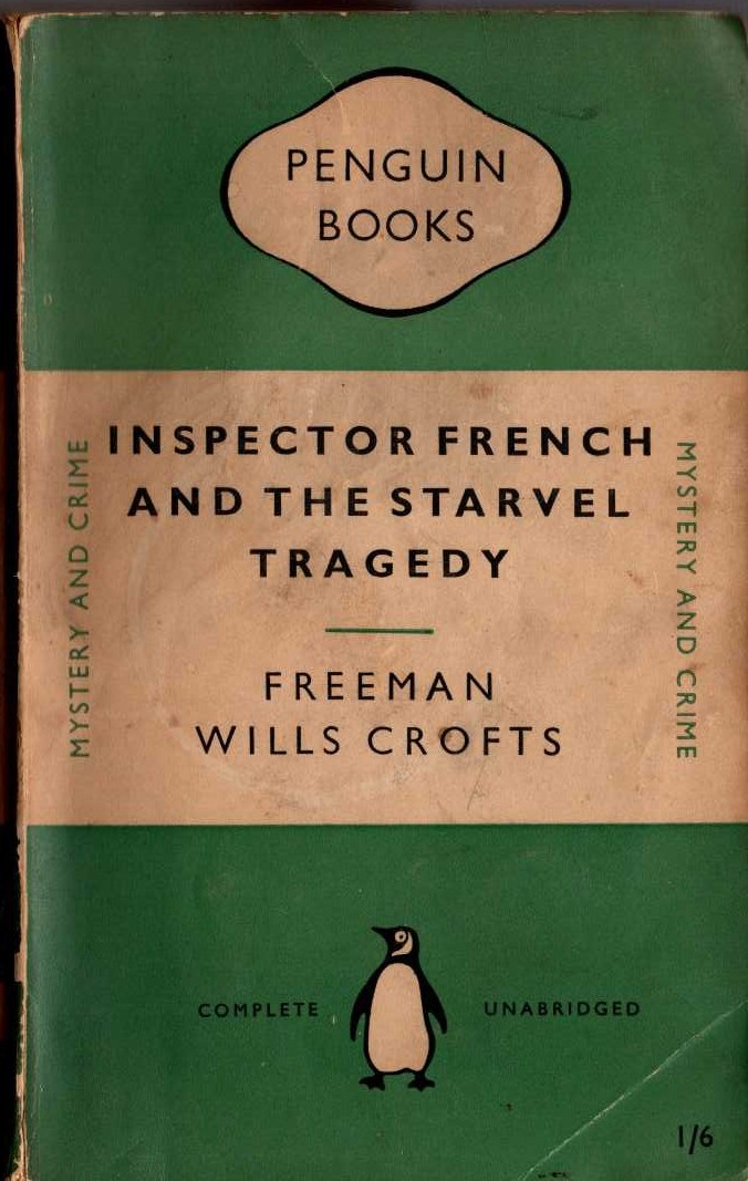 Freeman Wills Crofts  INSPECTOR FRENCH AND THE STARVEL TRAGEDY front book cover image