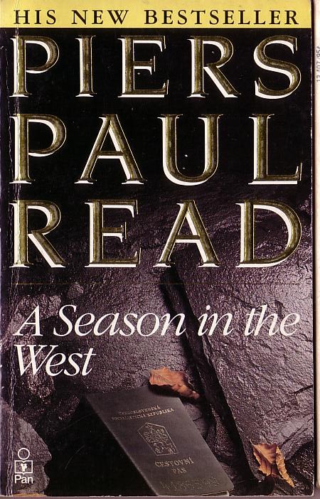 Piers Paul Read  A SEASON IN THE WEST front book cover image