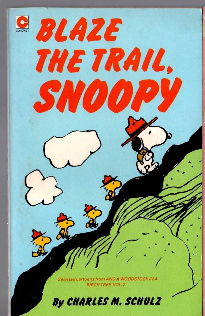 Charles M. Schulz  BLAZE THE TRAIL, SNOOPY front book cover image