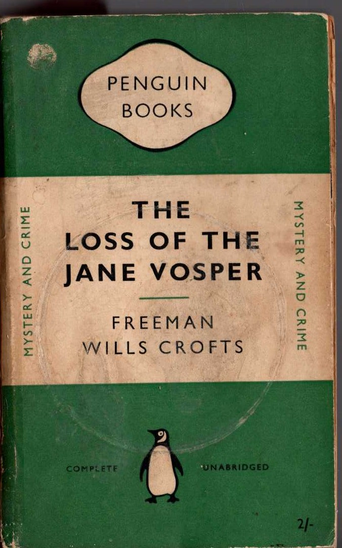 Freeman Wills Crofts  THE LOSS OF THE JANE VOSPER front book cover image