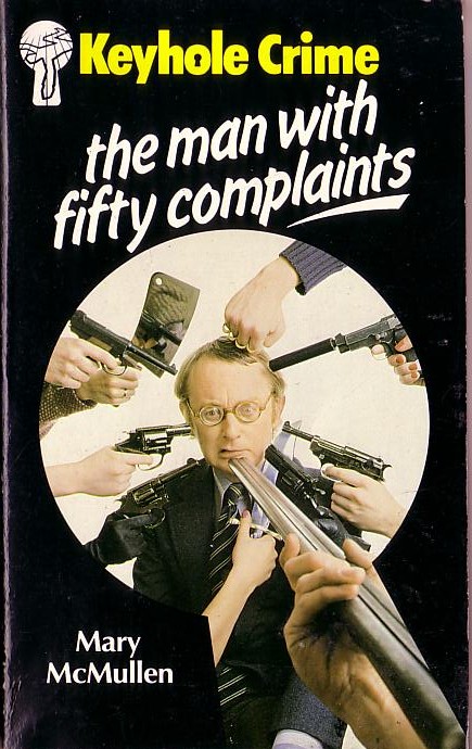 Mary McMullen  THE MAN WITH FIFTY COMPLAINTS front book cover image