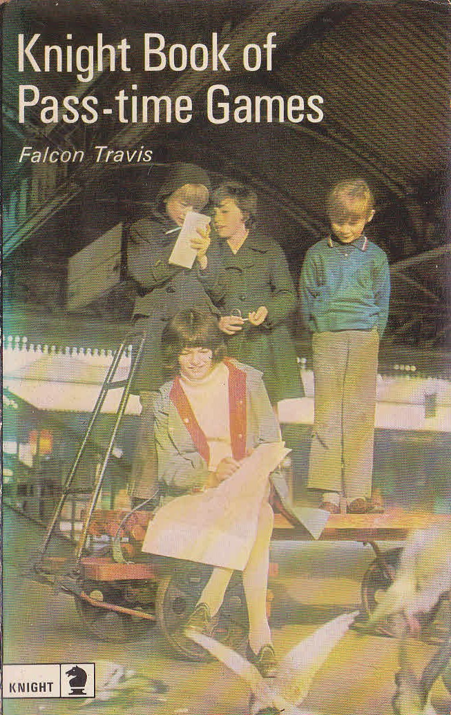 Falcon Travis  KNIGHT BOOK OF PASS-TIME GAMES front book cover image