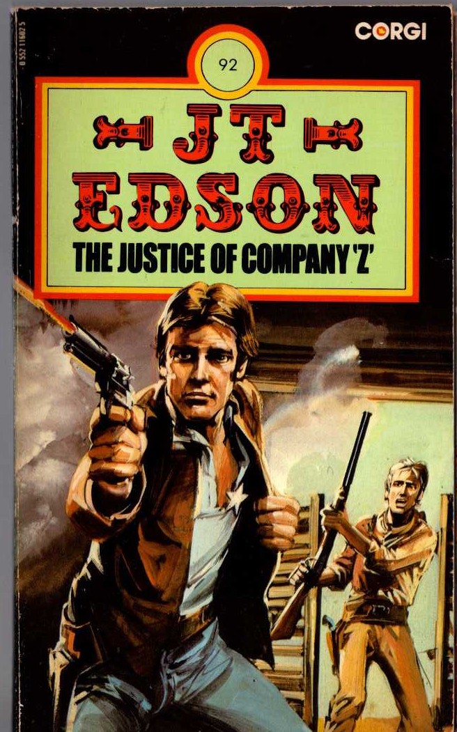 J.T. Edson  THE JUSTICE OF COMPANY 'Z' front book cover image