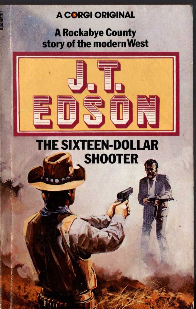 J.T. Edson  THE SIXTEEN-DOLLAR SHOOTER front book cover image
