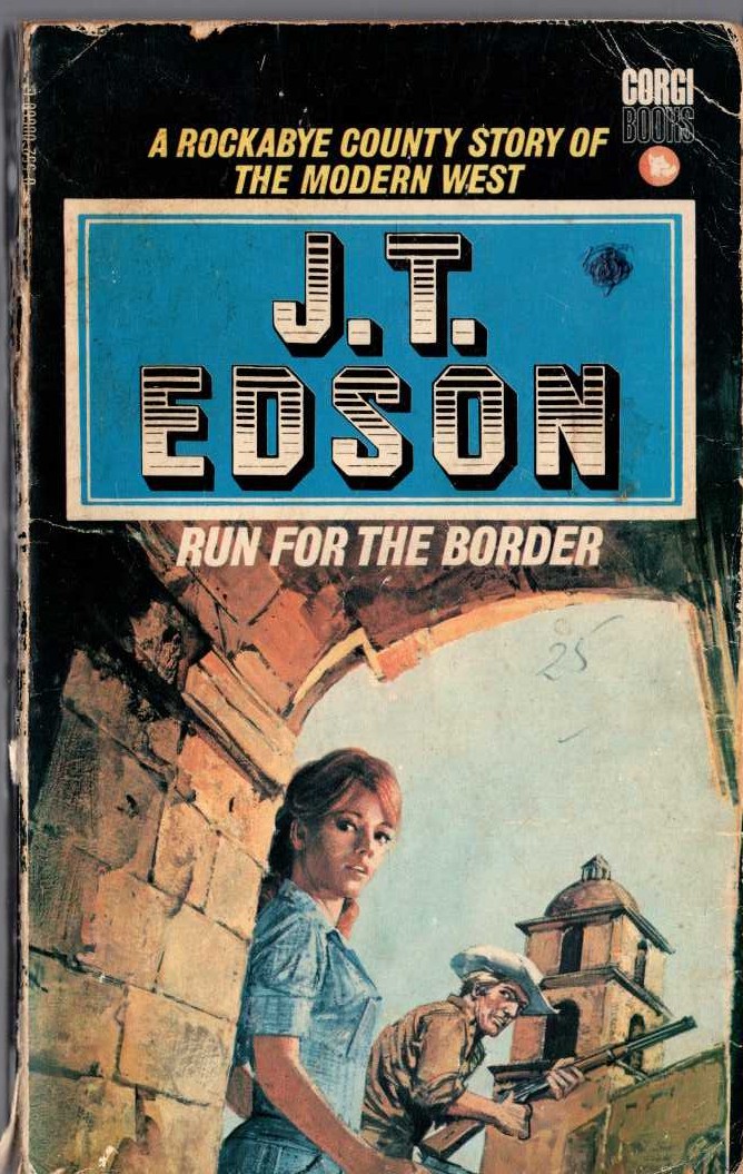 J.T. Edson  RUN FOR THE BORDER front book cover image