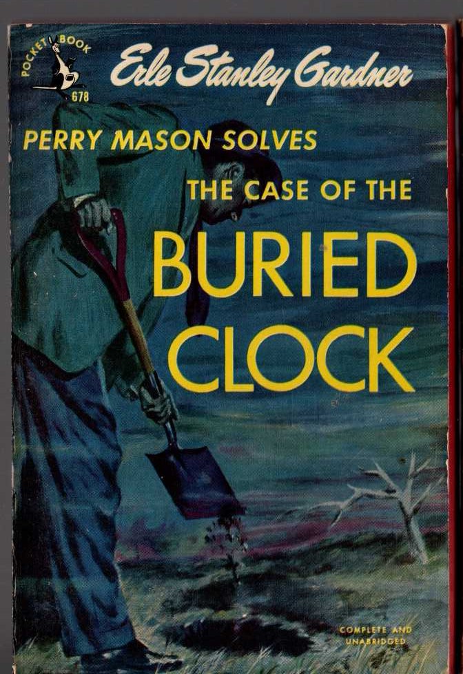 Erle Stanley Gardner  THE CASE OF THE BURIED CLOCK front book cover image