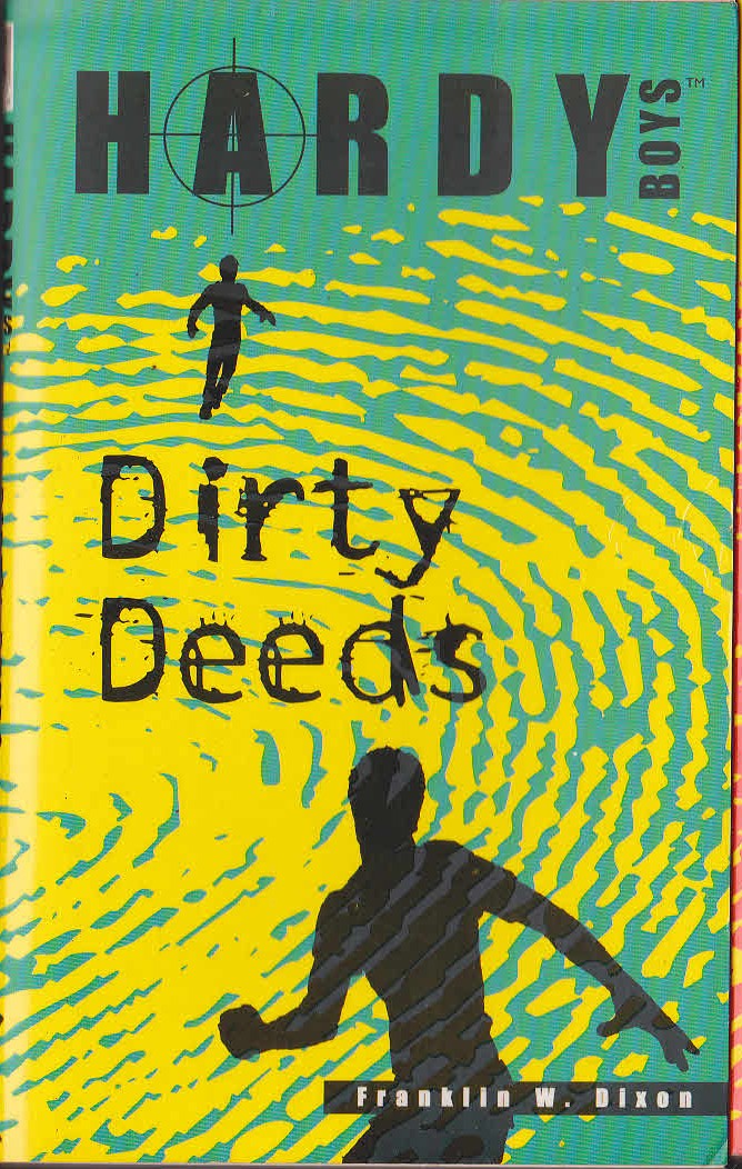 Franklin W. Dixon  THE HARDY BOYS: DIRTY DEEDS front book cover image