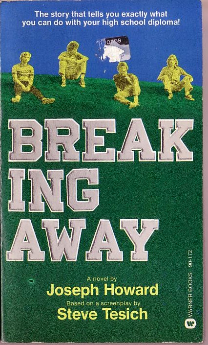 Joseph Howard  BREAKING AWAY (Dennis Christopher, Dennis Quaid..) front book cover image