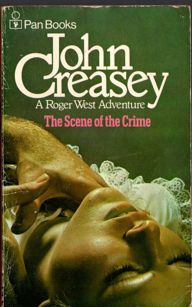 John Creasey  THE SCENE OF THE CRIME (Roger West) front book cover image