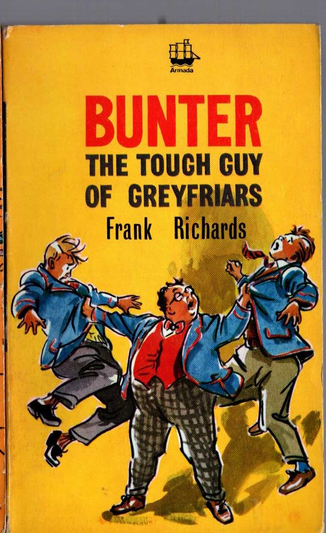 Frank Richards  BUNTER THE TOUGH GUY OF GREYFRIARS front book cover image