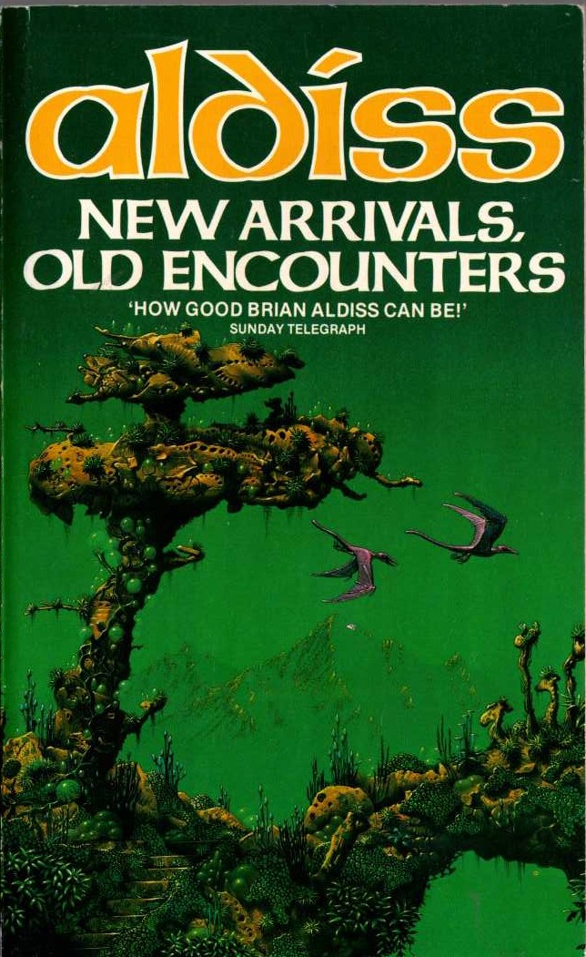 Brian Aldiss  NEW ARRIVALS, OLD ENCOUNTERS front book cover image