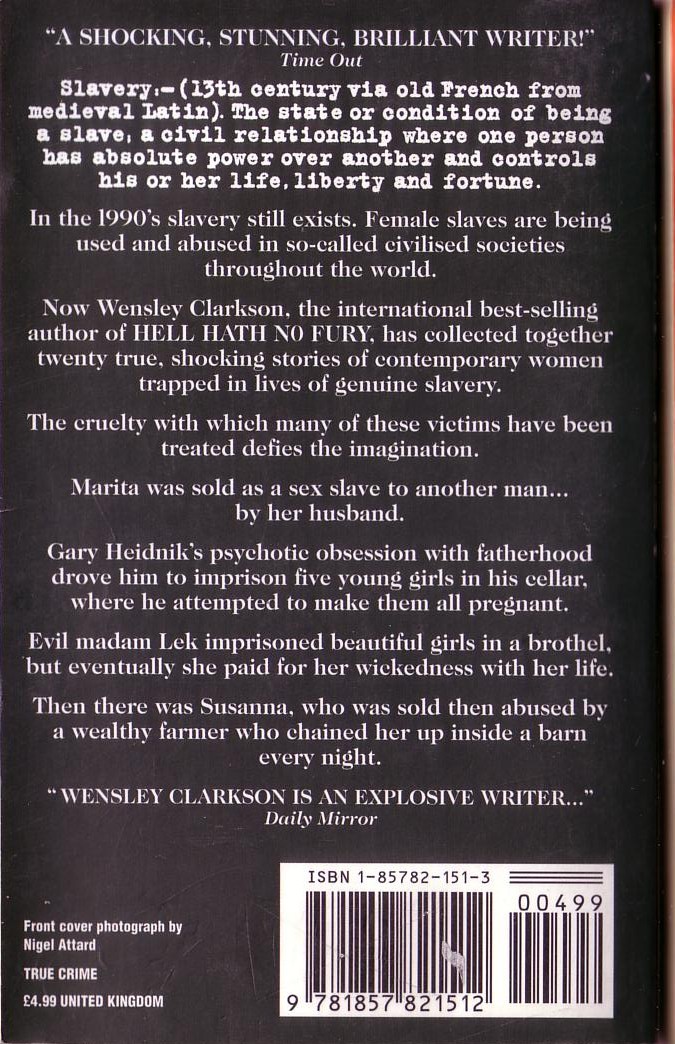 Wensley Clarkson  SLAVE GIRLS. True stories of Slavery in the 1990's magnified rear book cover image