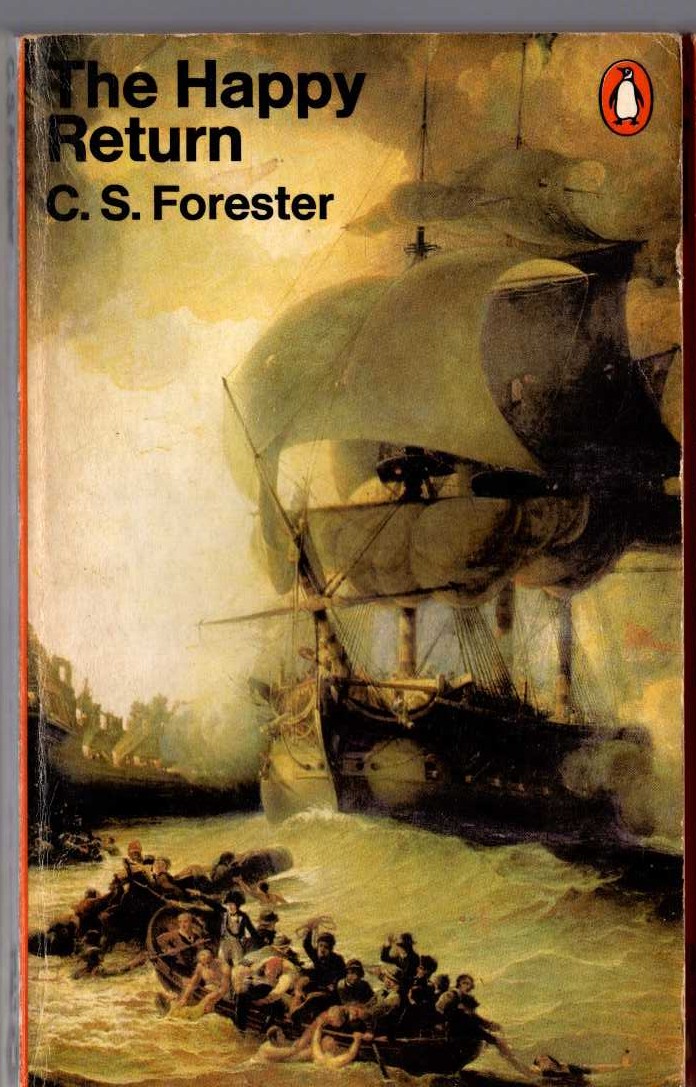 C.S. Forester  THE HAPPY RETURN front book cover image