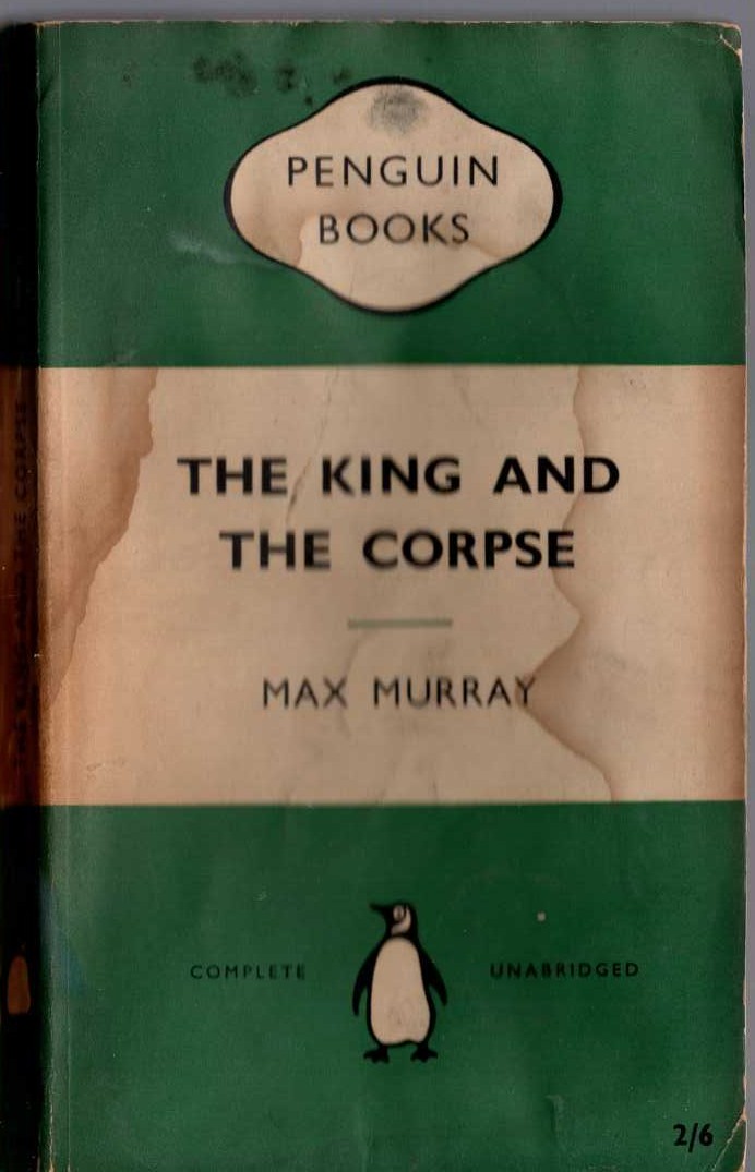 Max Murray  THE KING AND THE CORPSE front book cover image