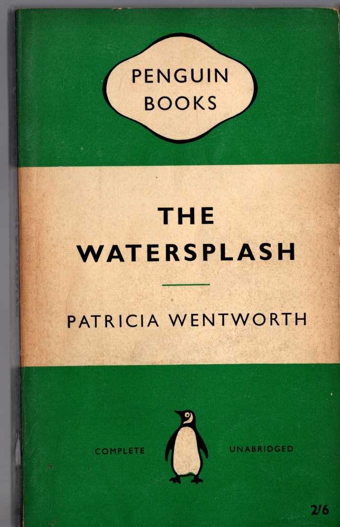 Patricia Wentworth  THE WATERSPLASH front book cover image