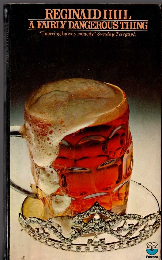 Reginald Hill  A FAIRLY DANGEROUS THING front book cover image