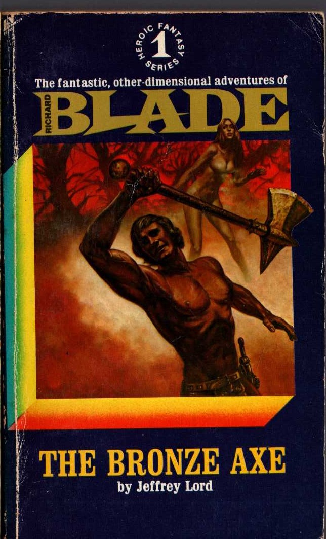 Jeffrey Lord  BLADE 1: THE BRONZE AXE front book cover image