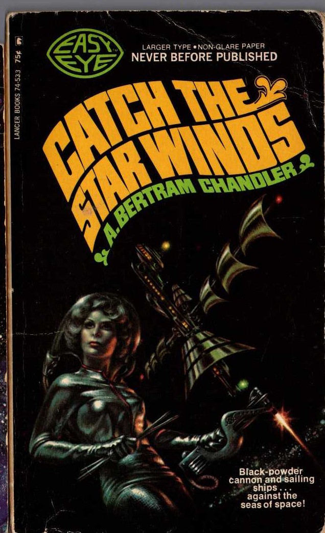A.Bertram Chandler  CATCH THE STAR WINDS front book cover image