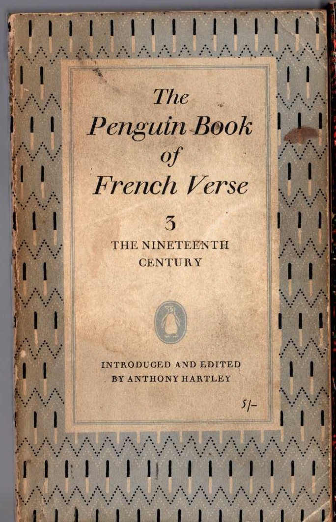 Anthony Hartley (introduces_and_edits) THE PENGUIN BOOK OF FRENCH VERSE (3): THE NINETEENTH CENTURY front book cover image