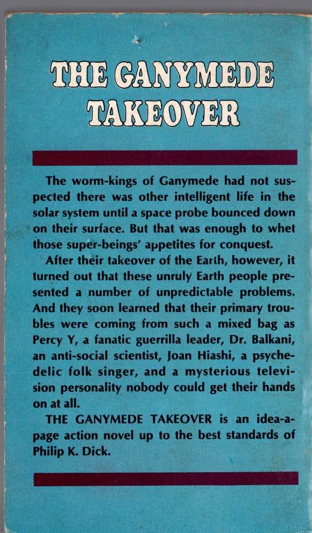 Philip K. Dick  THE GANYMEDE TAKEOVER magnified rear book cover image