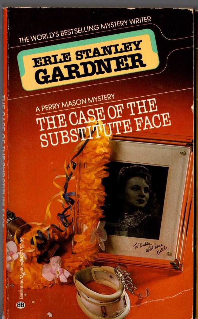 Erle Stanley Gardner  THE CASE OF THE SUBSTITUTE FACE front book cover image