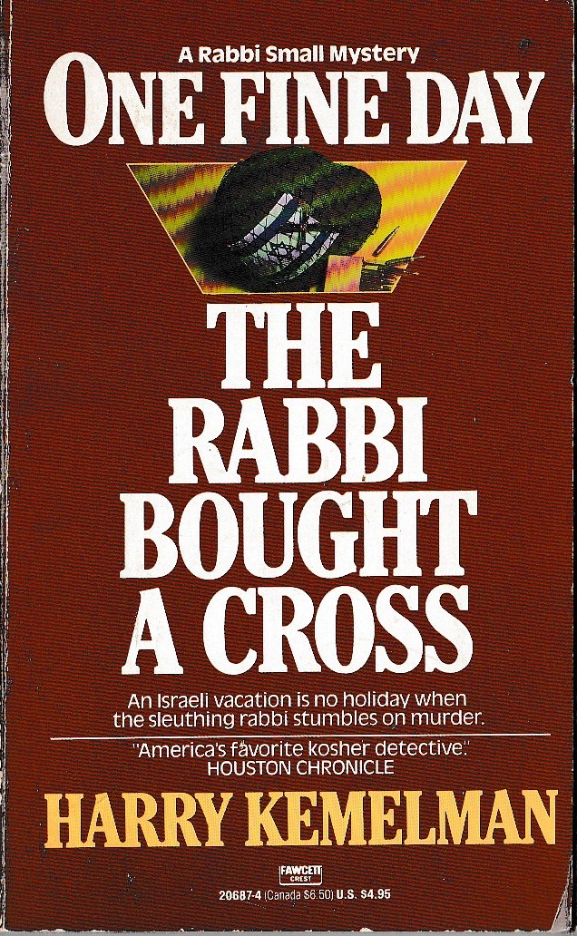 Harry Kemelman  ONE FINE DAY THE RABBI BOUGHT A CROSS front book cover image