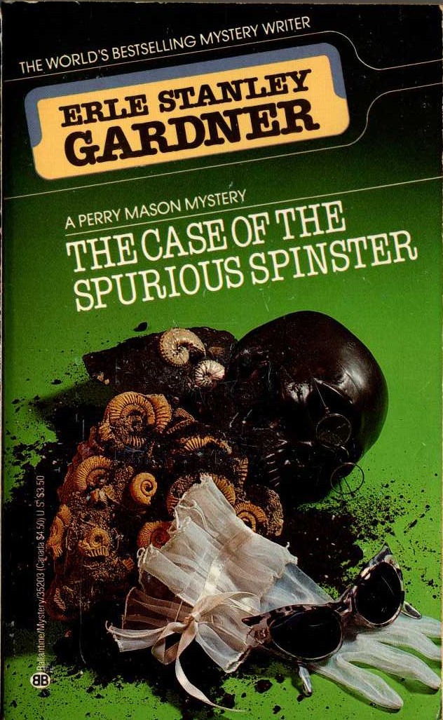 Erle Stanley Gardner  THE CASE OF THE SPURIOUS SPINSTER front book cover image
