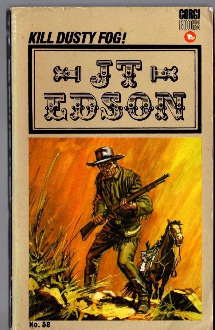 J.T. Edson  KILL DUSTY FOG! front book cover image