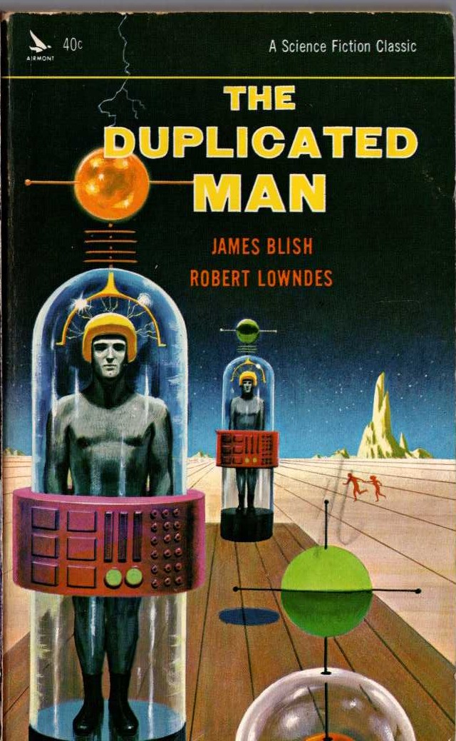 (Blish, James & Lowndes, Robert) THE DUPLICATED MAN front book cover image