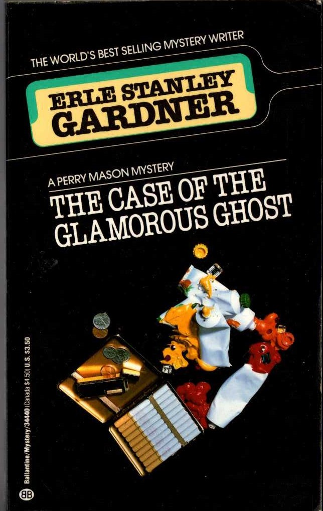 Erle Stanley Gardner  THE CASE OF THE GLAMOROUS GHOST front book cover image