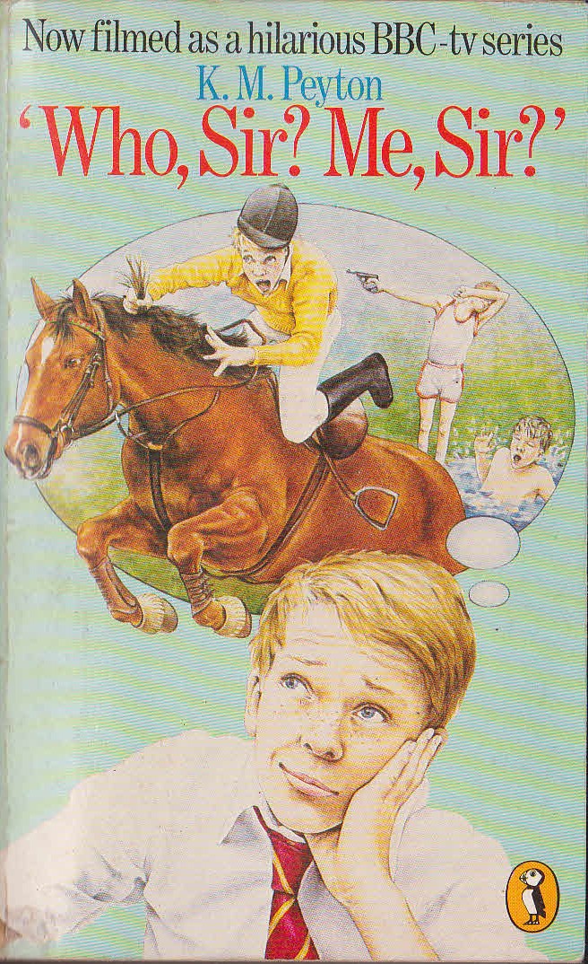 K.M. Peyton  'WHO, SIR? ME, SIR?' front book cover image