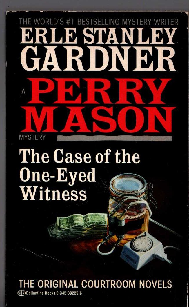 Erle Stanley Gardner  THE CASE OF THE ONE-EYED WITNESS front book cover image