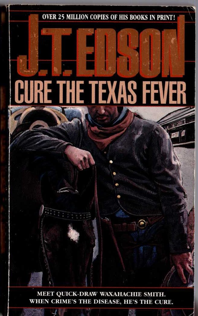 J.T. Edson  CURE THE TEXAS FEVER front book cover image