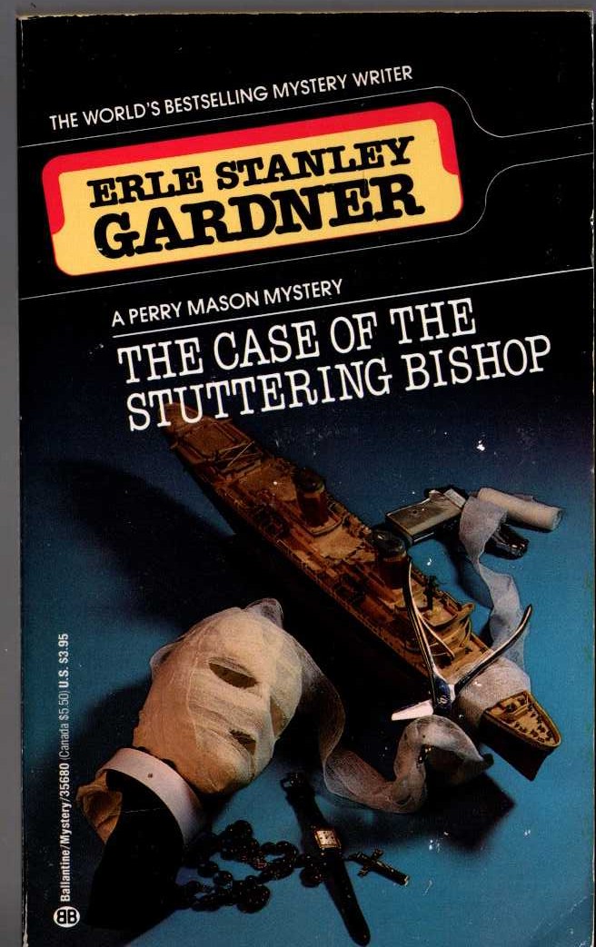 Erle Stanley Gardner  THE CASE OF THE STUTTERING BISHOP front book cover image