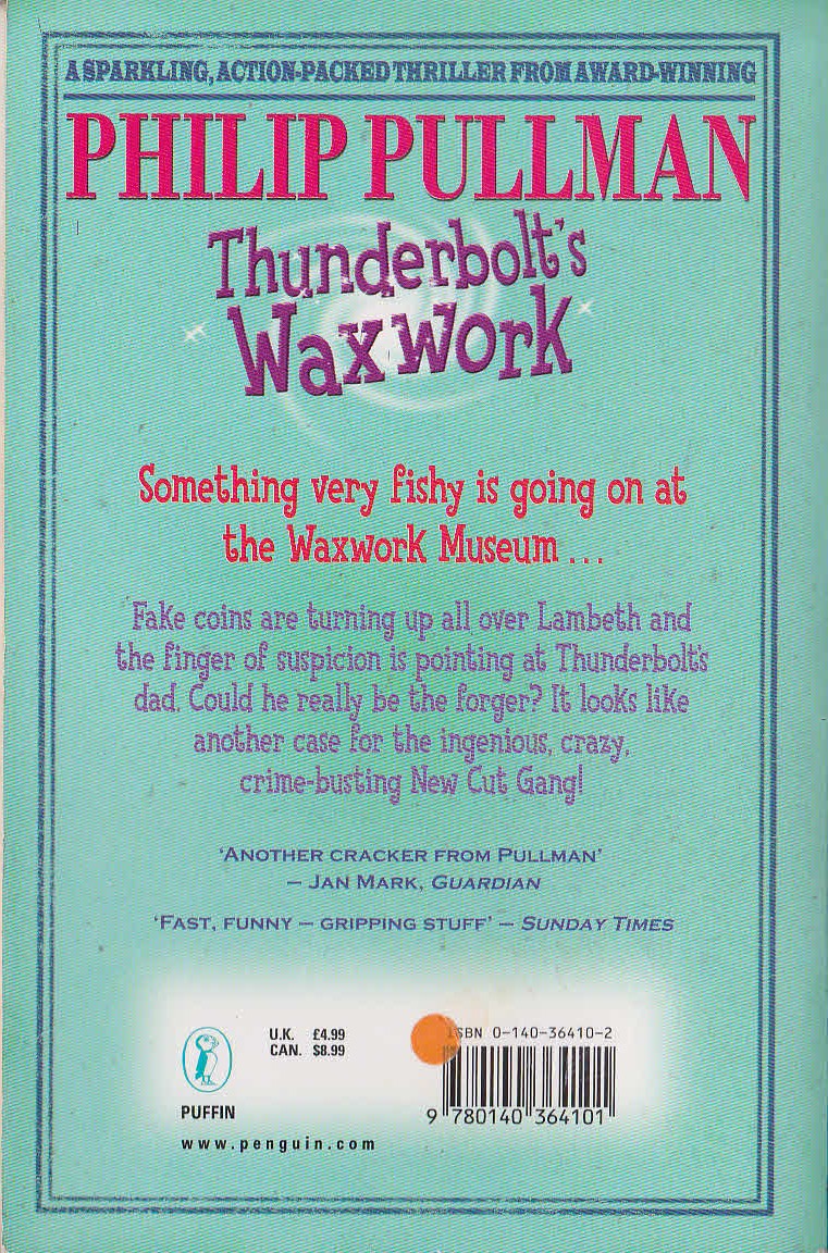 Philip Pullman  THUNDERBOLT'S WAXWORK magnified rear book cover image