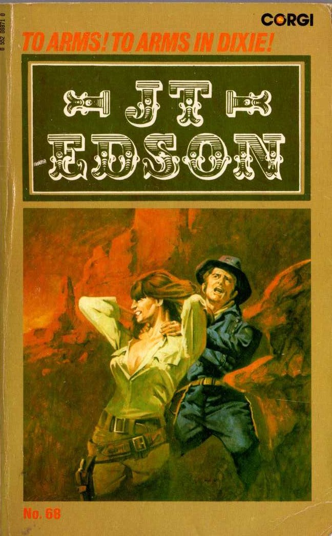 J.T. Edson  TO ARMS! TO ARMS IN DIXIE! front book cover image