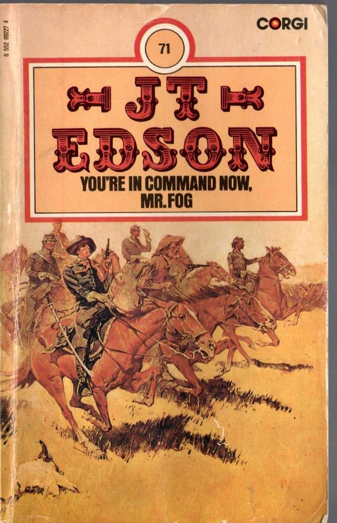 J.T. Edson  YOU'RE IN COMMAND NOW, MR.FOG front book cover image