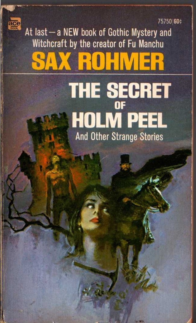 Sax Rohmer  THE SECRET OF HOLM PEEL and Other Strange Stories front book cover image