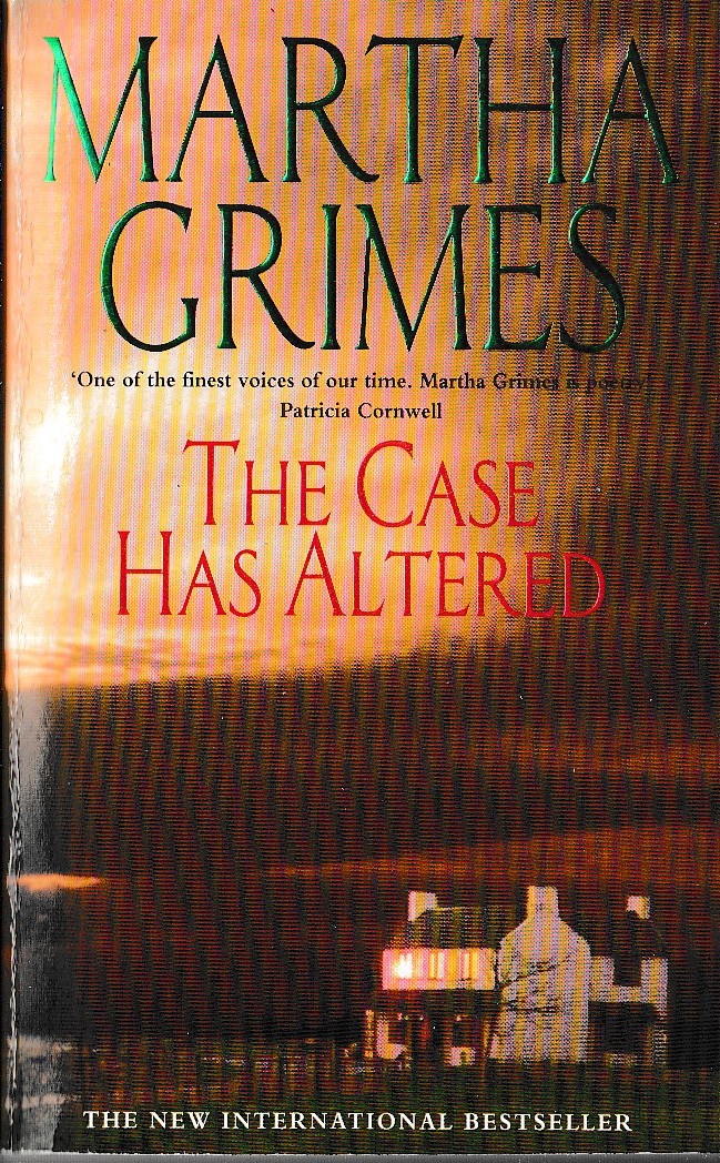 Martha Grimes  THE CASE HAS ALTERED front book cover image